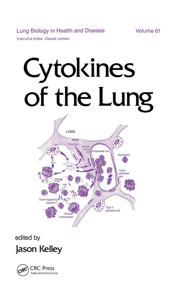 Cytokines of the Lung by J. Kelley