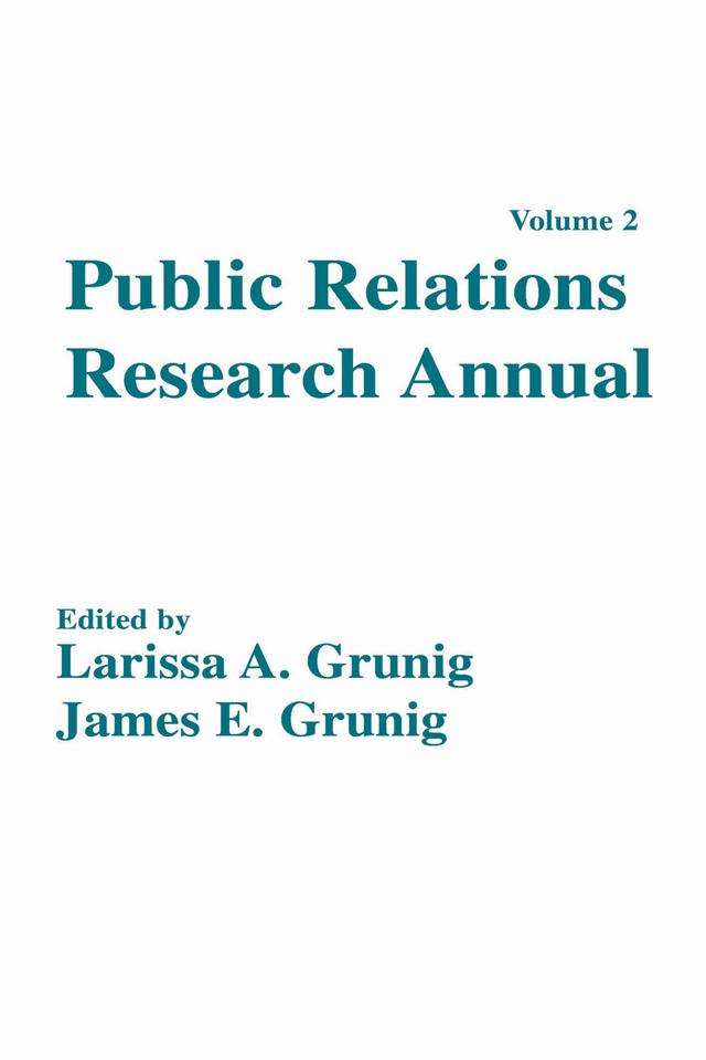 Public Relations Research Annual by James E. Grunig, Larissa A. Grunig