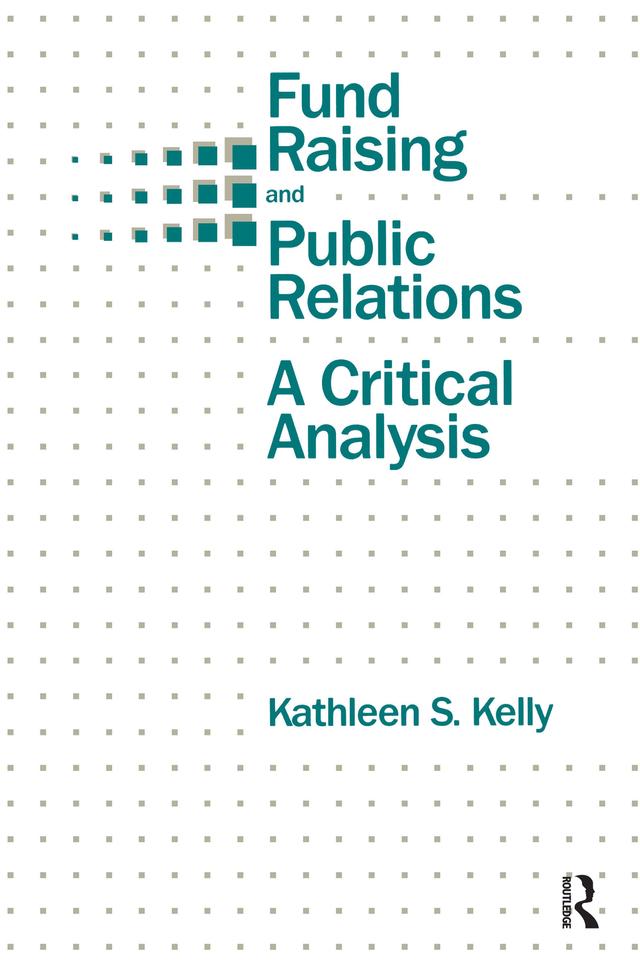 Fund Raising and Public Relations by Kathleen S. Kelly
