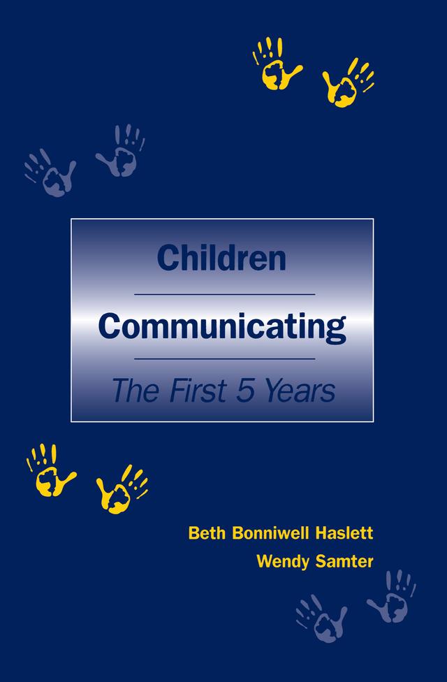 Children Communicating by Beth Bonniwell Haslett, Wendy Samter