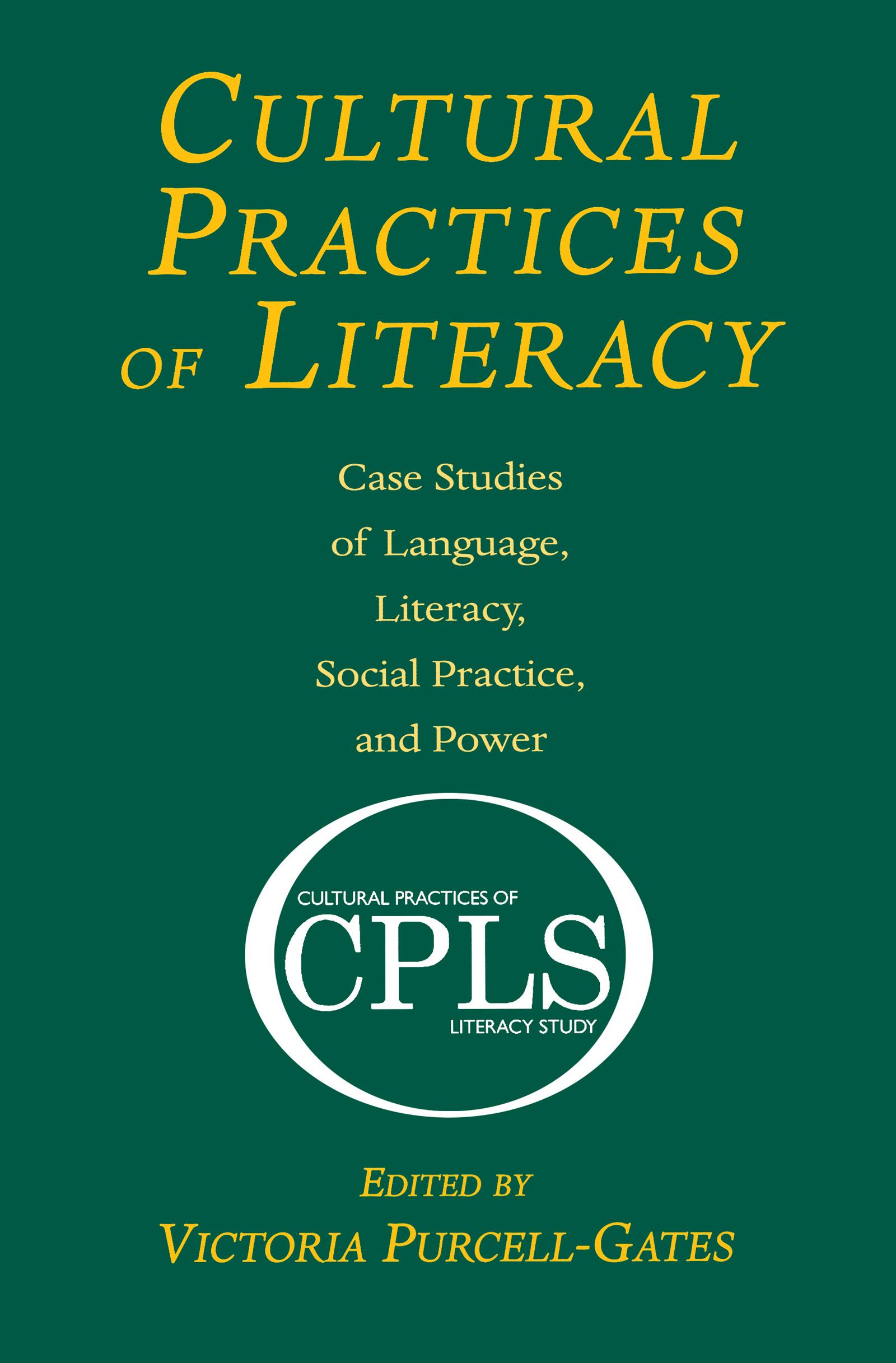 Cultural Practices of Literacy