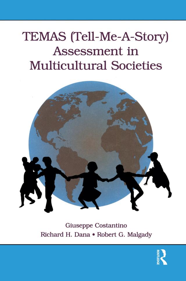 TEMAS (Tell-Me-A-Story) Assessment in Multicultural Societies by Giuseppe Costantino, Richard H. Dana, Robert G. Malgady