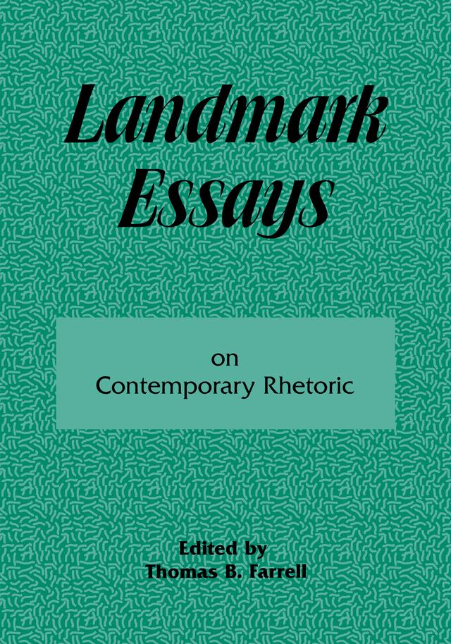 Landmark Essays on Contemporary Rhetoric by Thomas B. Farrell