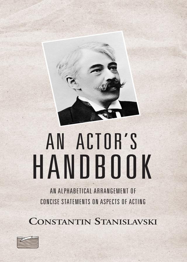 An Actor's Handbook by Elizabeth Reynolds Hapgood