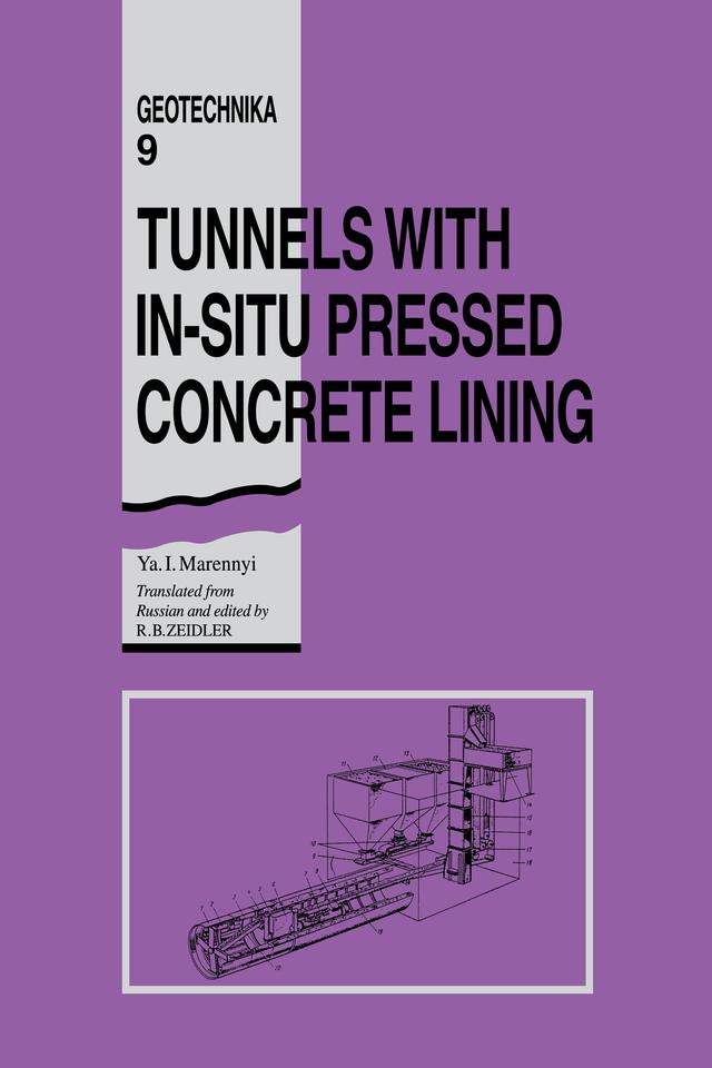 Tunnels with In-situ Pressed Concrete Lining by Ya I. Marennyi