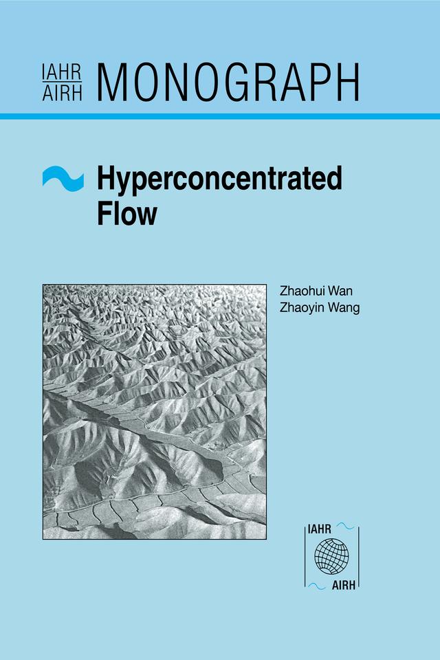 Hyperconcentrated Flow by Zhaohui Wan, Zhaoyin Wang