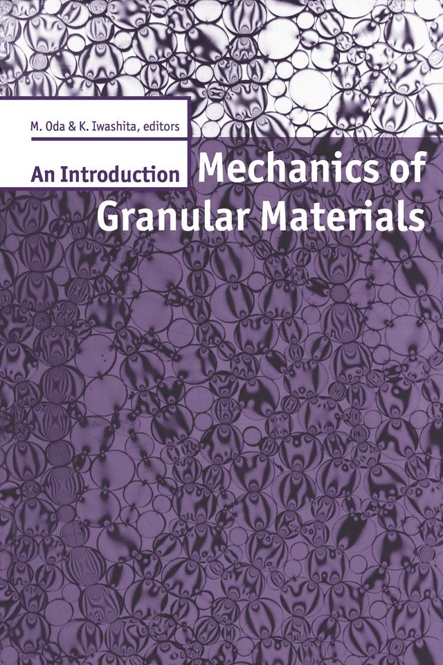 Mechanics of Granular Materials: An Introduction by K. Iwashita, M. Oda