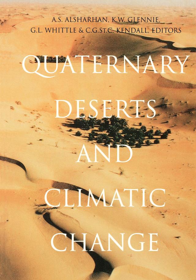 Quaternary Deserts and Climatic Change by A.S. Alsharhan, G.L. Whittle, K.W. Glennie