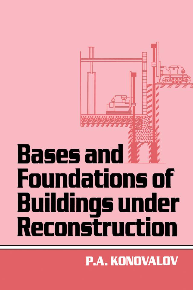 Bases and Foundations of Building Under Reconstruction by P.A. Konovalov