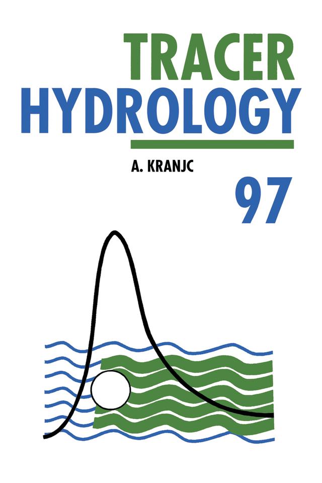 Tracer Hydrology 97 by A. Kranjc