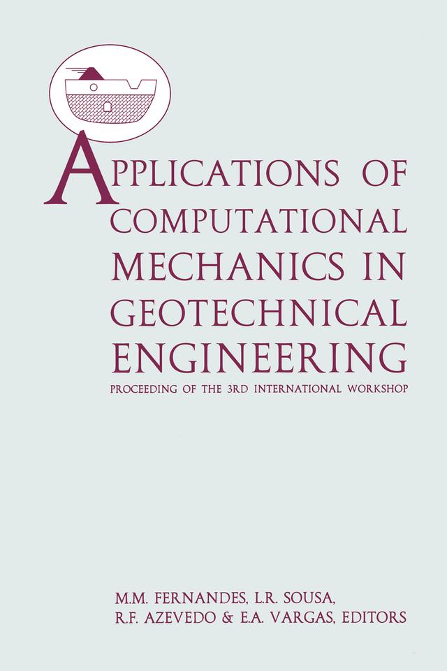 Applications of Computational Mechanics in Geotechnical Engineering by Matos Fernandes