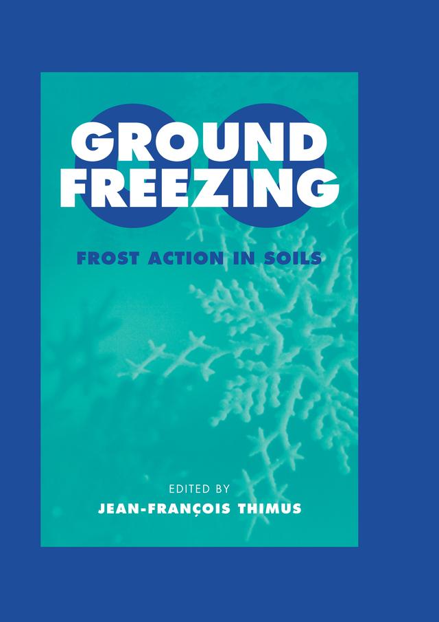 Ground Freezing 2000 - Frost Action in Soils by J.F. Thimus