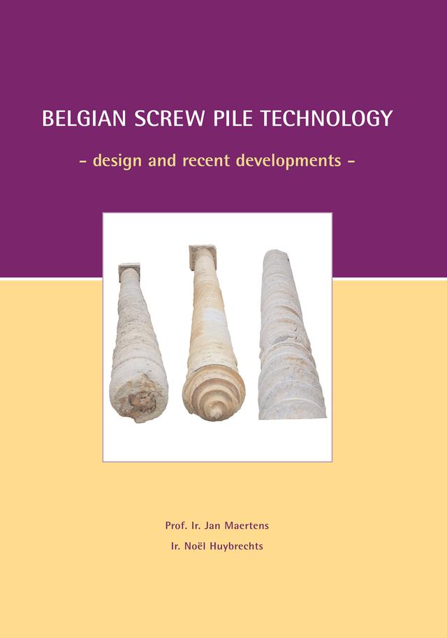 Belgian Screw Pile Technology by J. Maertens, N. Huybrechts