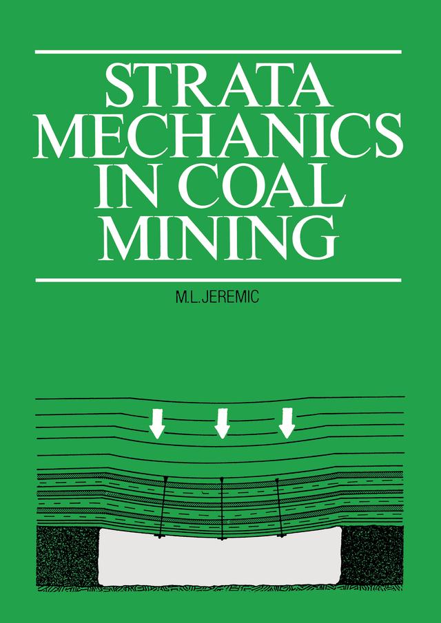 Strata Mechanics in Coal Mining by Michael L. Jeremic