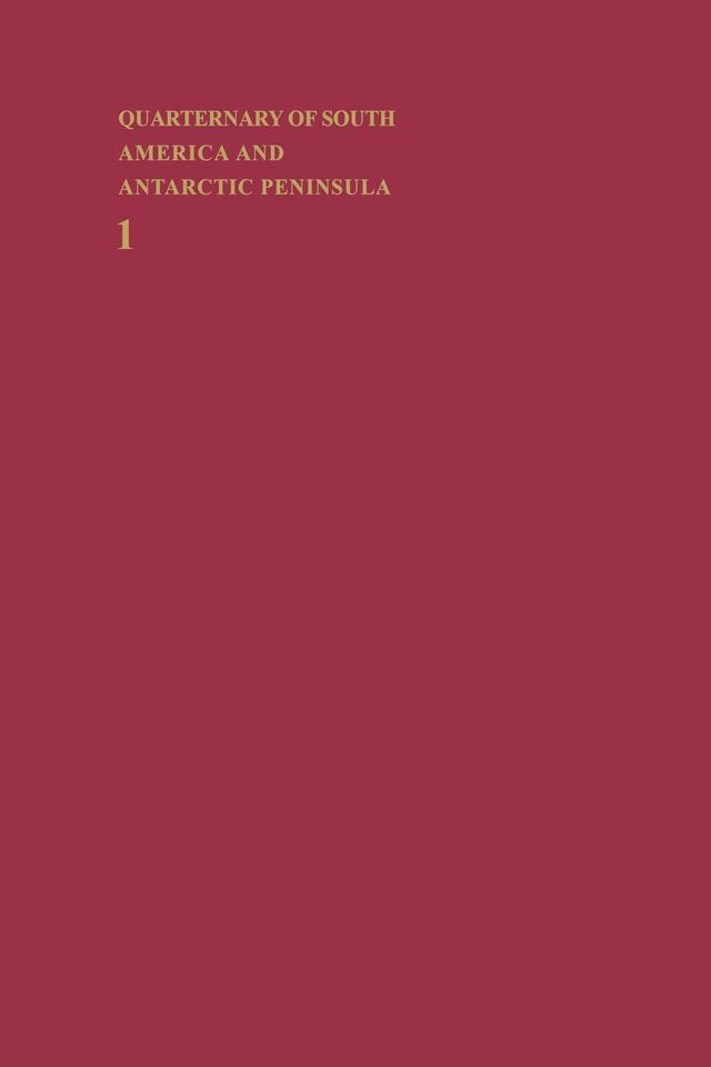 Quaternary of South America and Antarctic Peninsula 1983 by Jorge Rabassa