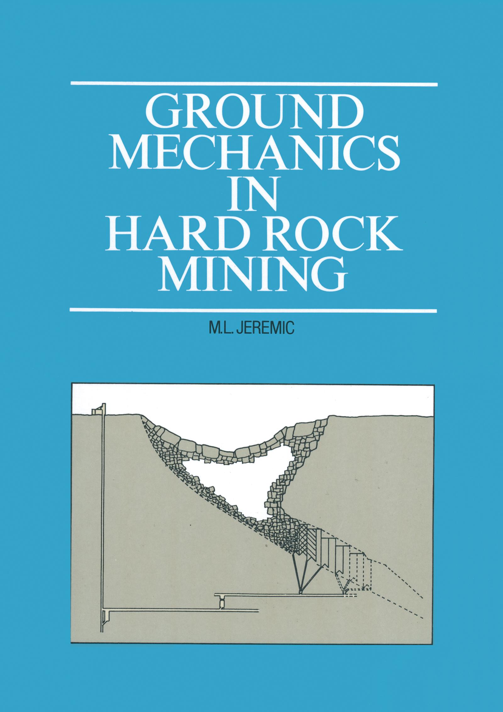 Ground Mechanics in Hard Rock Mining
