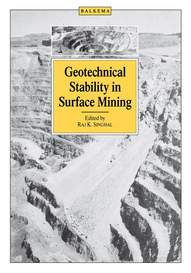 Geotechnical Stability in Surface Mining by Raj. K. Singhal