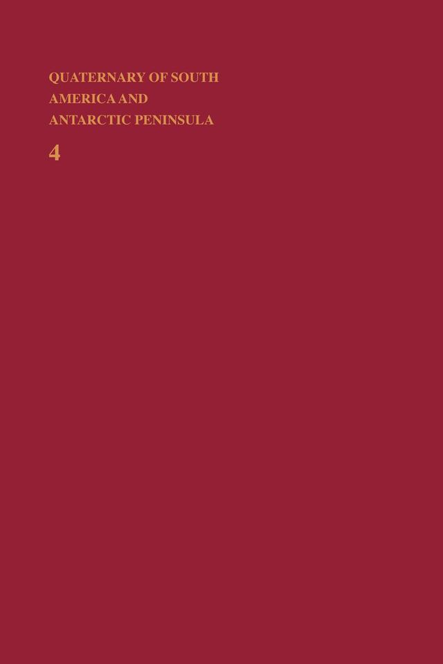 Quaternary of South America and Antarctic Peninsula by Jorge Rabassa
