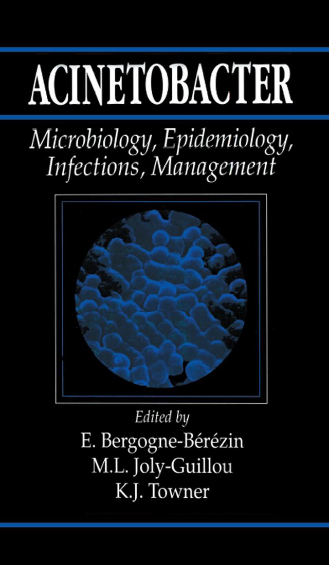 Acinetobacter by E. Bergogne-Berezin, Kevin J. Towner, Marie-Laure Joly-Guillou