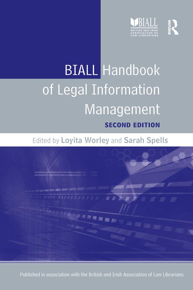 BIALL Handbook of Legal Information Management by Loyita Worley, Sarah Spells