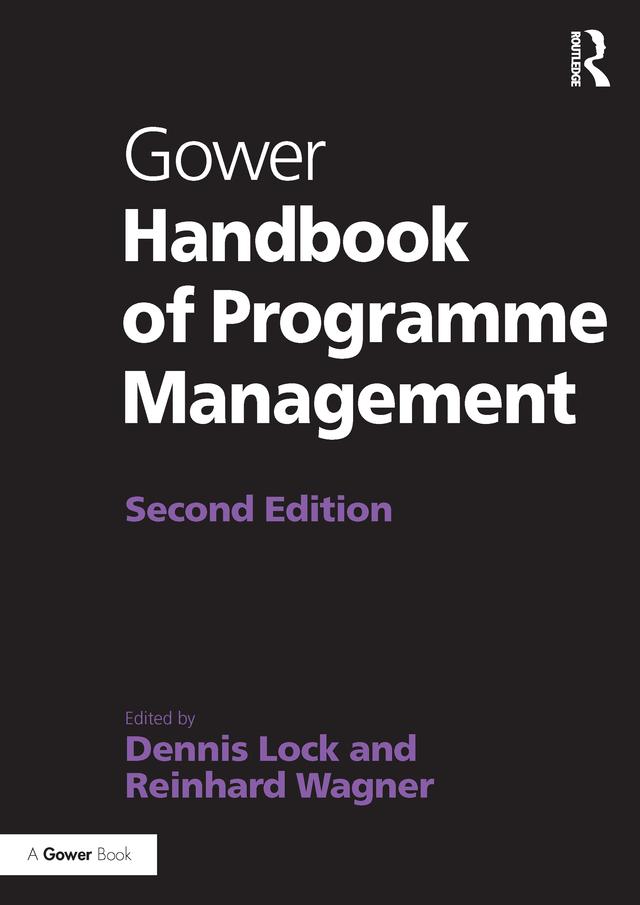 Gower Handbook of Programme Management by Dennis Lock, Reinhard Wagner
