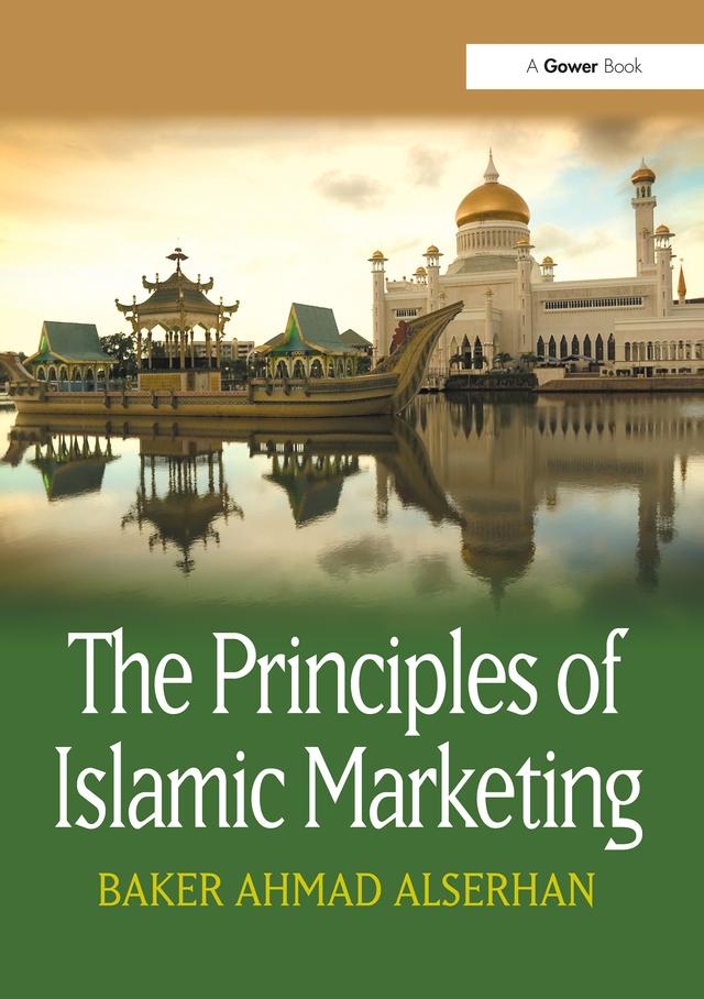 The Principles of Islamic Marketing by Baker Ahmad Alserhan