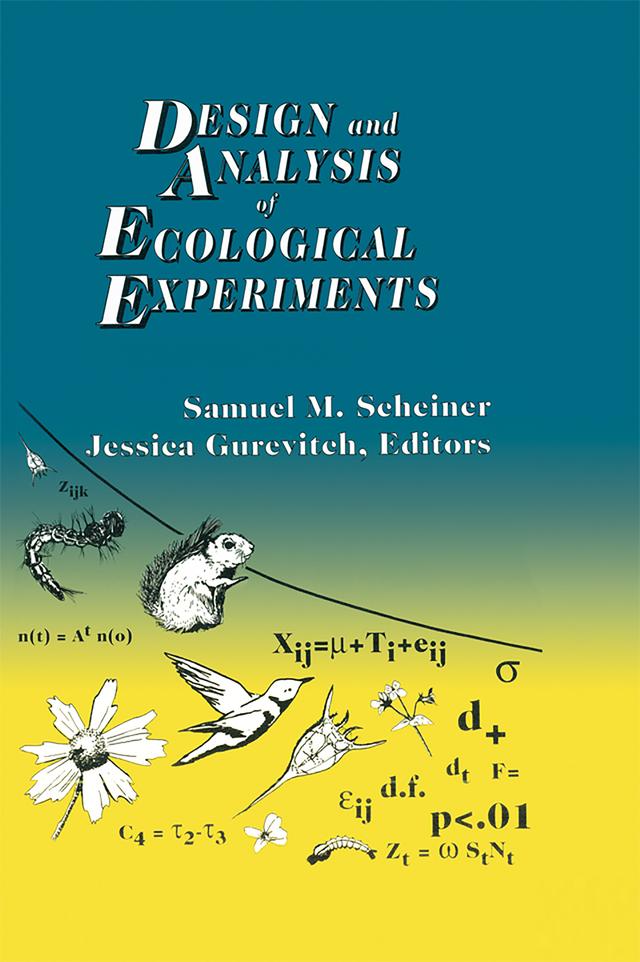 Design and Analysis of Ecological Experiments by Sam Scheiner