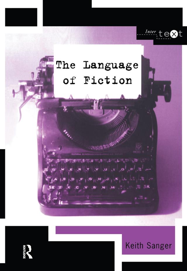 The Language of Fiction by Keith Sanger