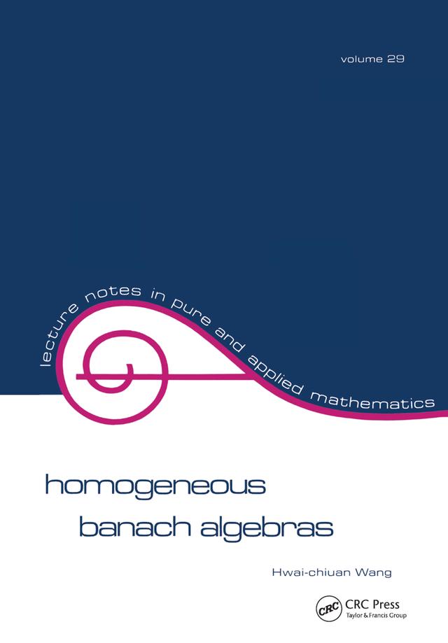 Homogeneous Banach Algebras by Hwai-Chiuan Wang