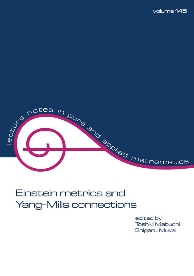 Einstein Metrics and Yang-Mills Connections by Shigeru Mukai, Toshiki Mabuchi