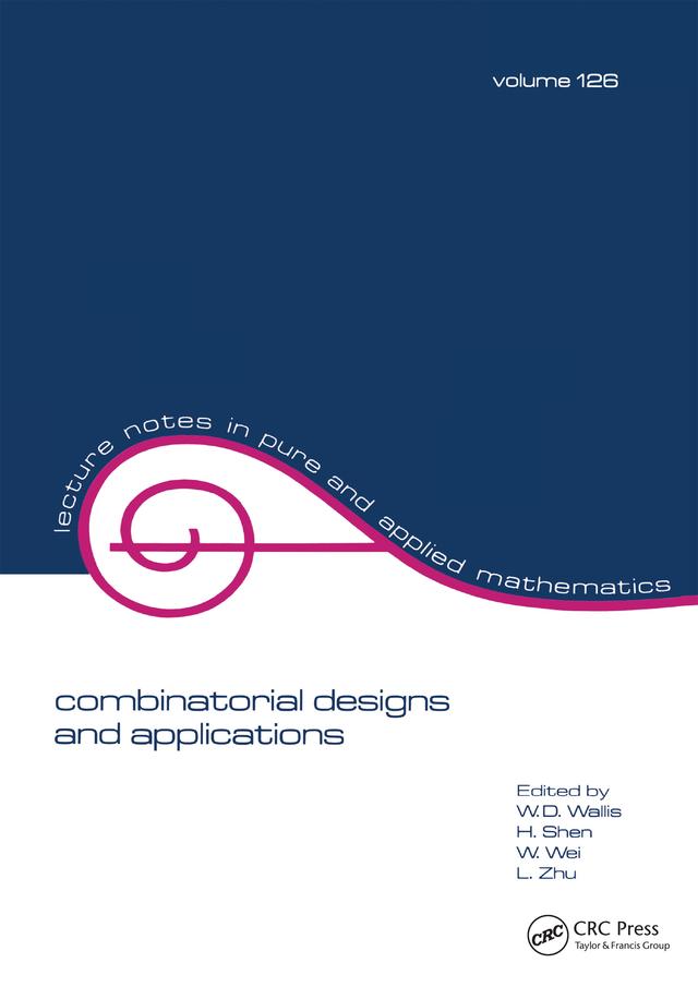 Combinatorial Designs and Applications by W.D. Wallis