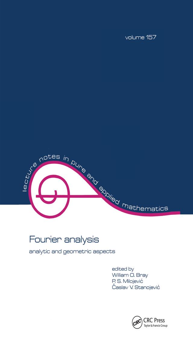 Fourier Analysis by C.V. Stanojevic, P. Milojevic, William O. Bray
