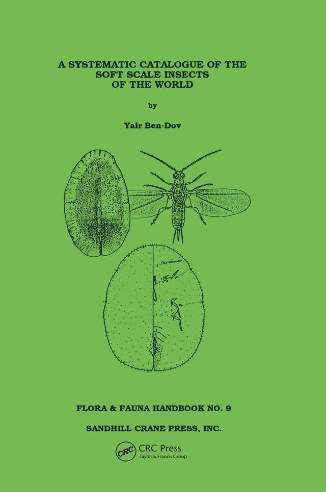 Systematic Catalogue of the Soft Scale Insects of the World by Ben-Dov