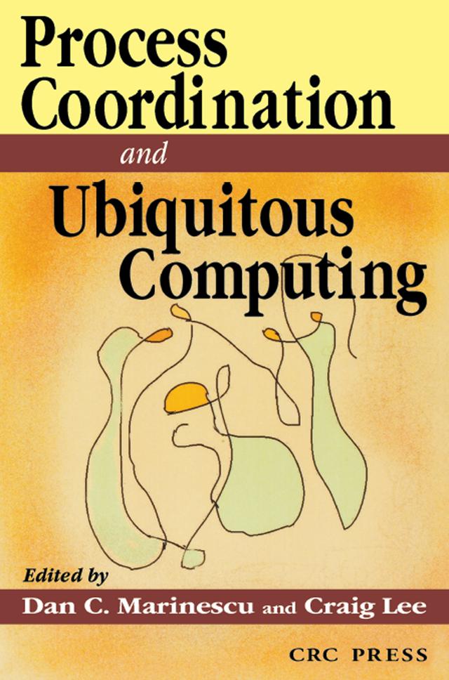 Internet Process Coordination by Craig Lee, Dan C. Marinescu