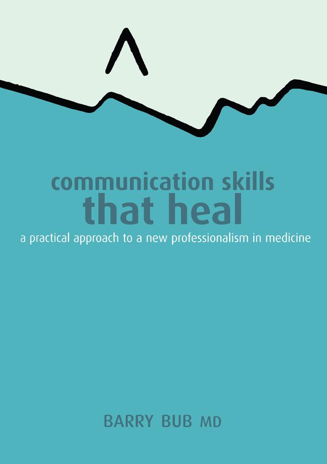 Communication Skills That Heal by Barry Bub