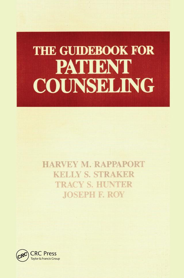 The Guidebook for Patient Counseling by Tracey S. Hunter