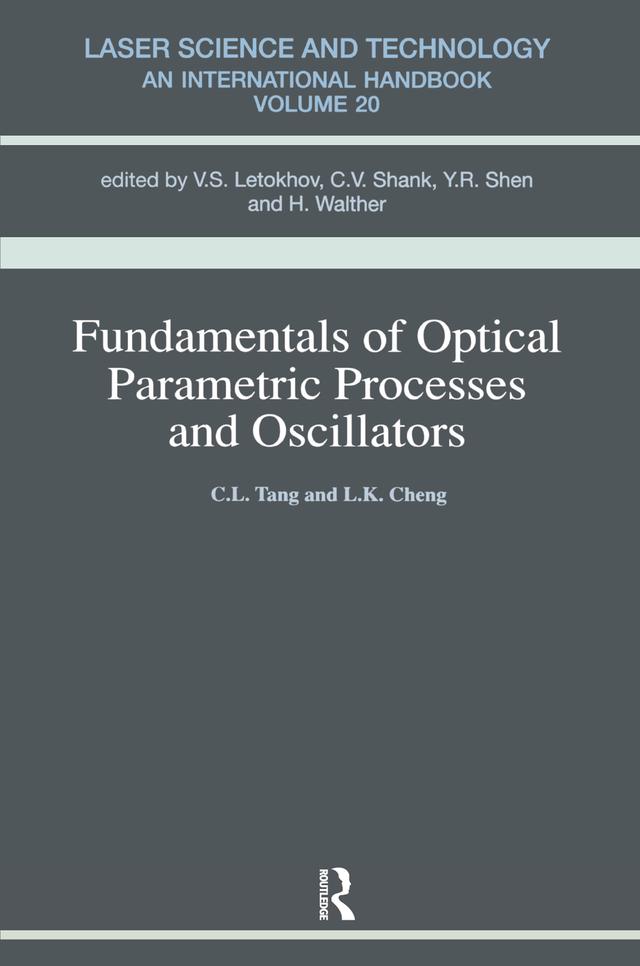 Fundamentals of Optical Parametric Processes and Oscillations by Alice M. Tang