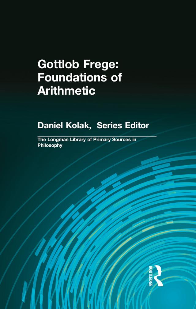 Gottlob Frege: Foundations of Arithmetic by Gottlob Frege