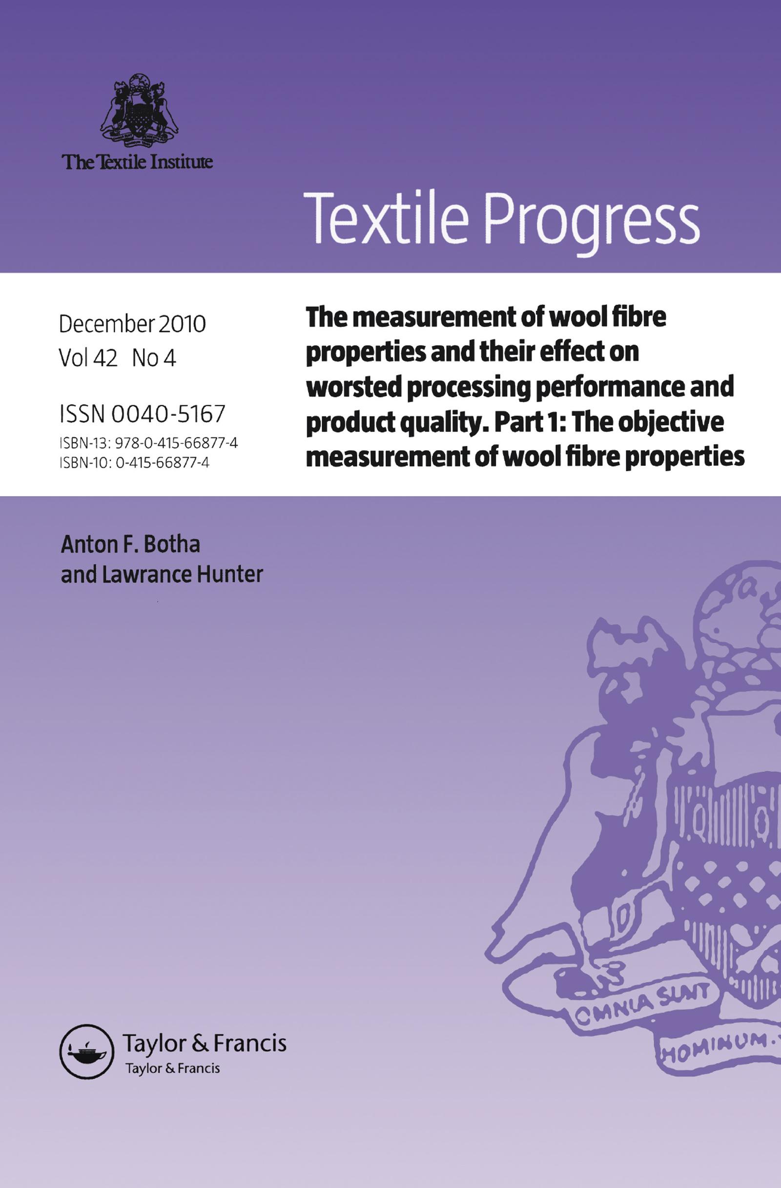 The Measurement of Wool Fibre Properties and their Effect on Worsted Processing Performance and Product Quality