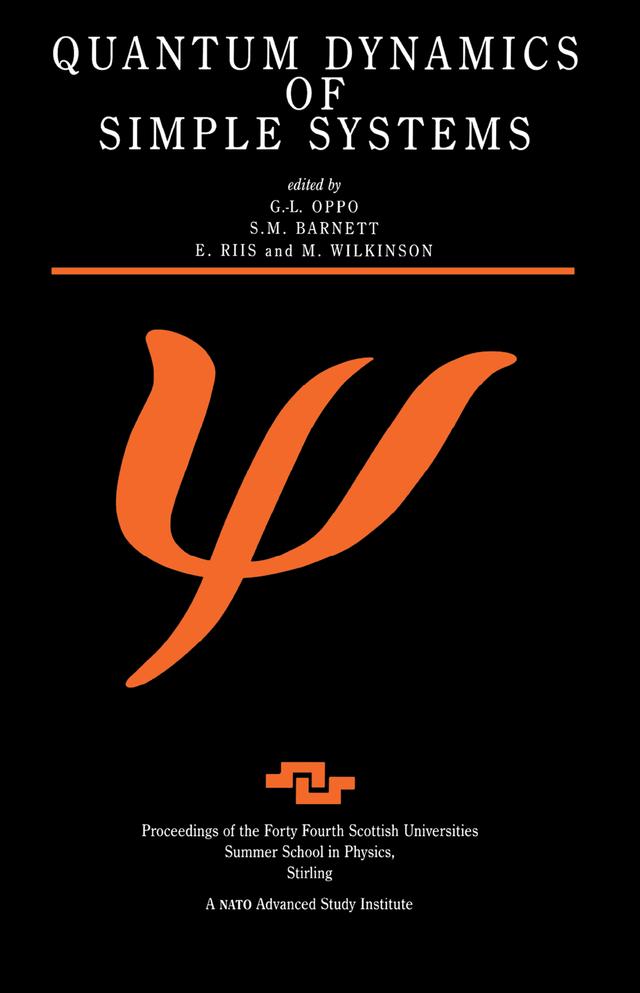 Quantum Dynamics of Simple Systems by G.L Oppo