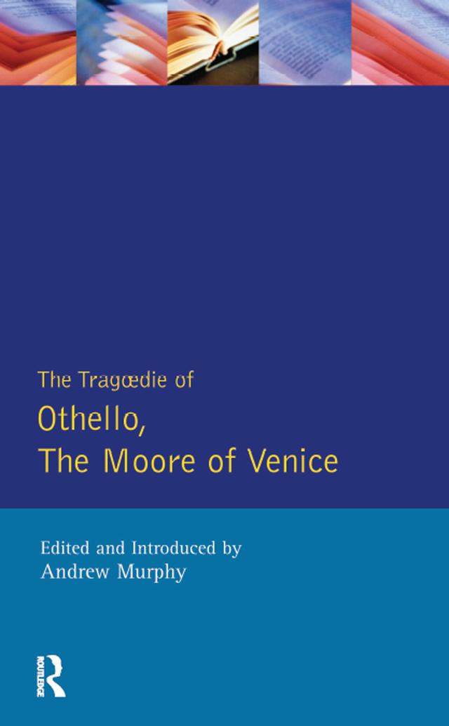 The Tragedie of Othello, the Moore of Venice by William Shakespeare