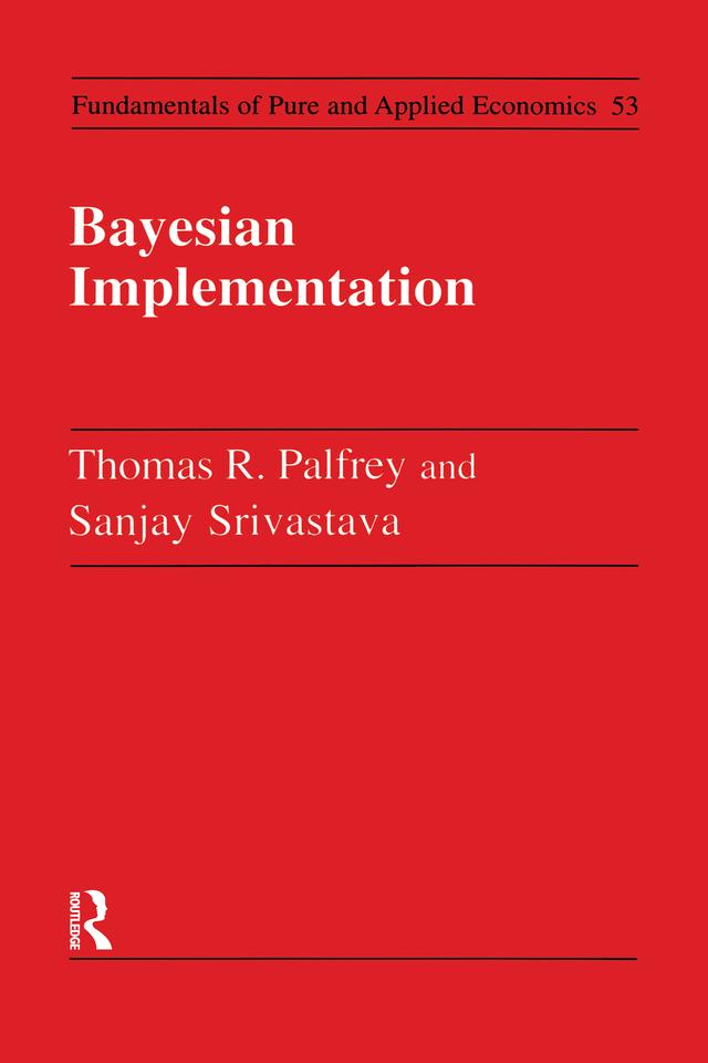 Bayesian Implementation by Thomas R. Palfrey