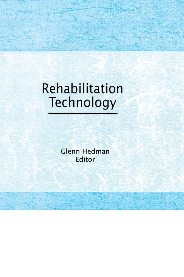 Rehabilitation Technology by Glenn E Hedman