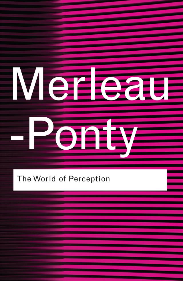 The World of Perception by Maurice Merleau-Ponty, Oliver Davis