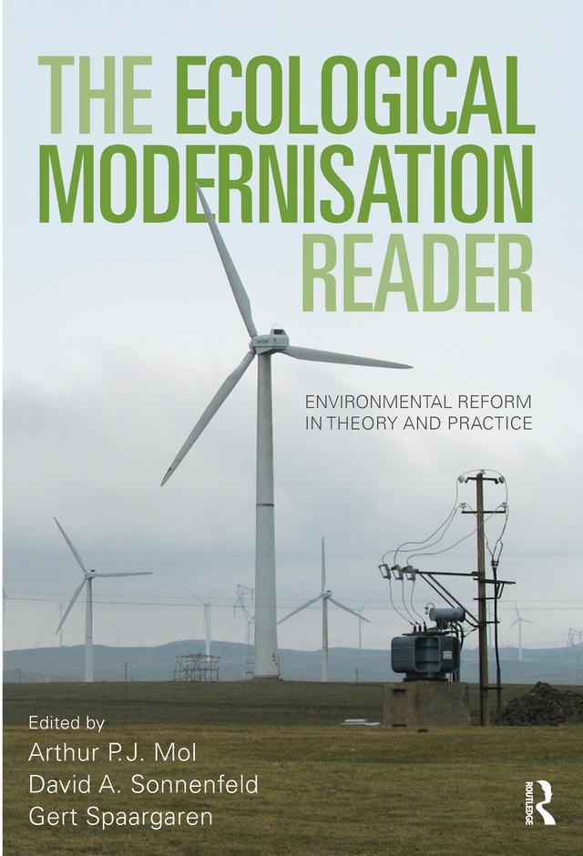 The Ecological Modernisation Reader by Arthur P.J. Mol, David A. Sonnenfeld, Gert Spaargaren