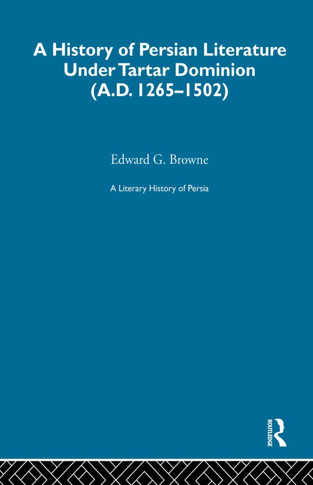 A Literary History of Persia by E.G. Browne