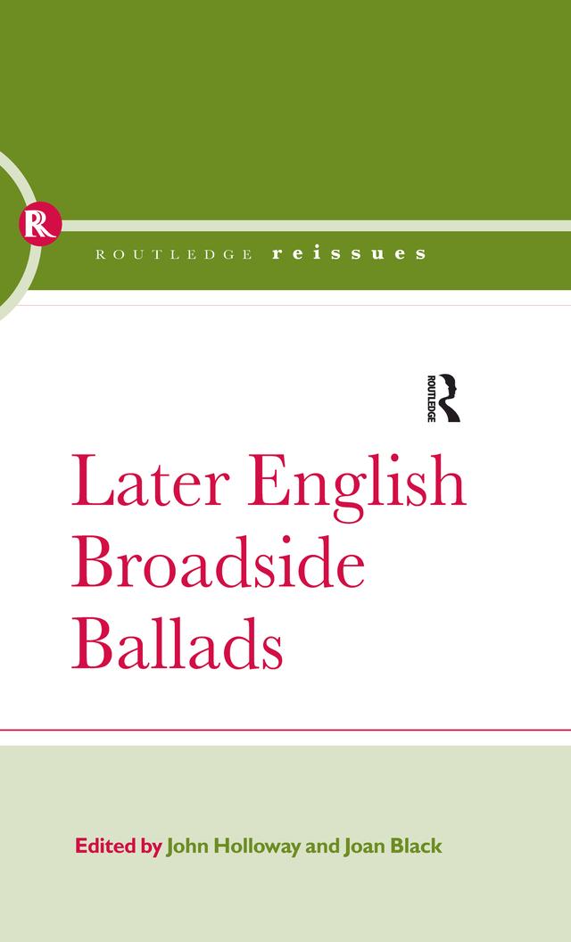 Later English Broadside Ballads by Joan Black, John Holloway
