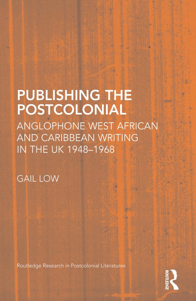 Publishing the Postcolonial by Gail Low