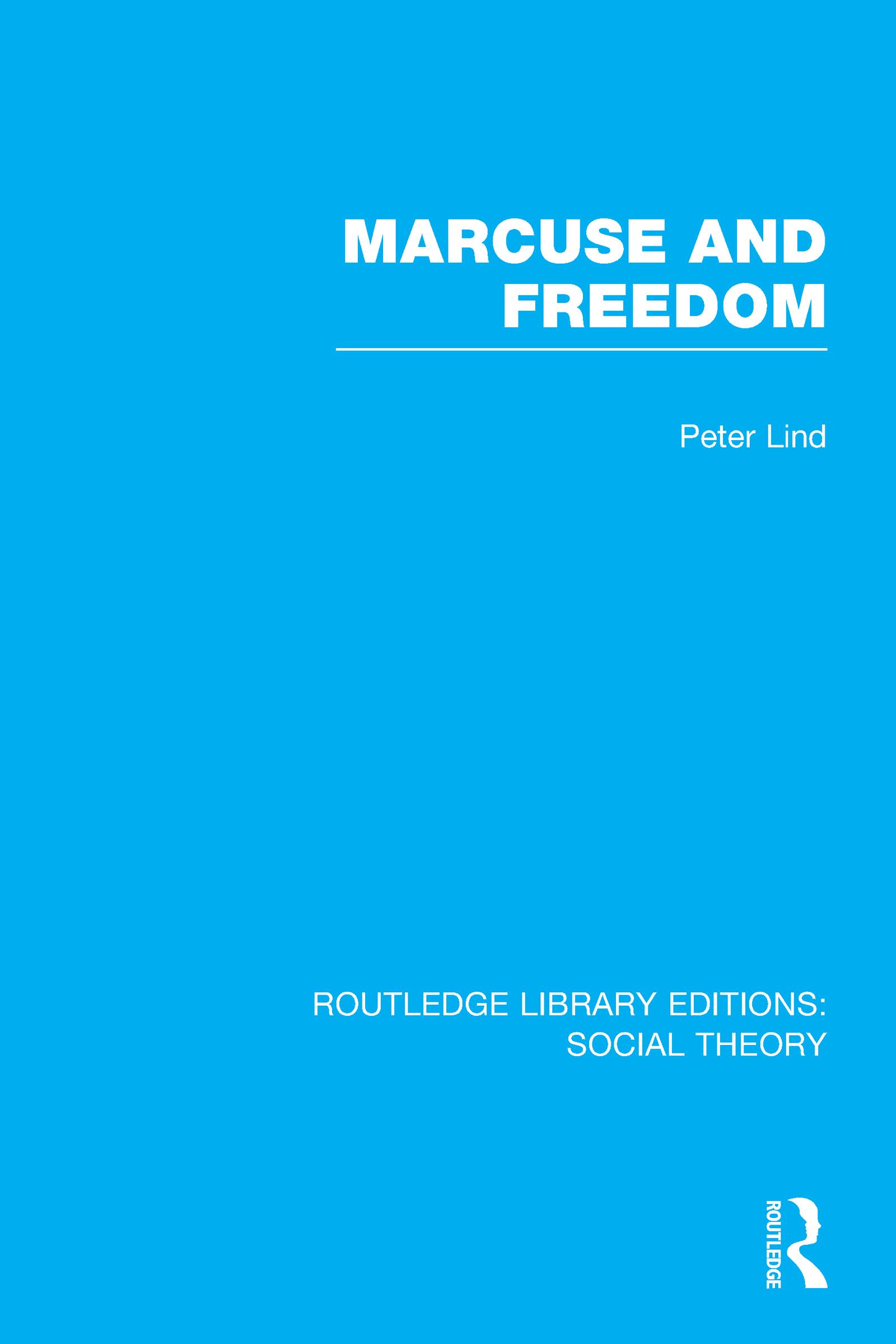 Marcuse and Freedom (RLE Social Theory)