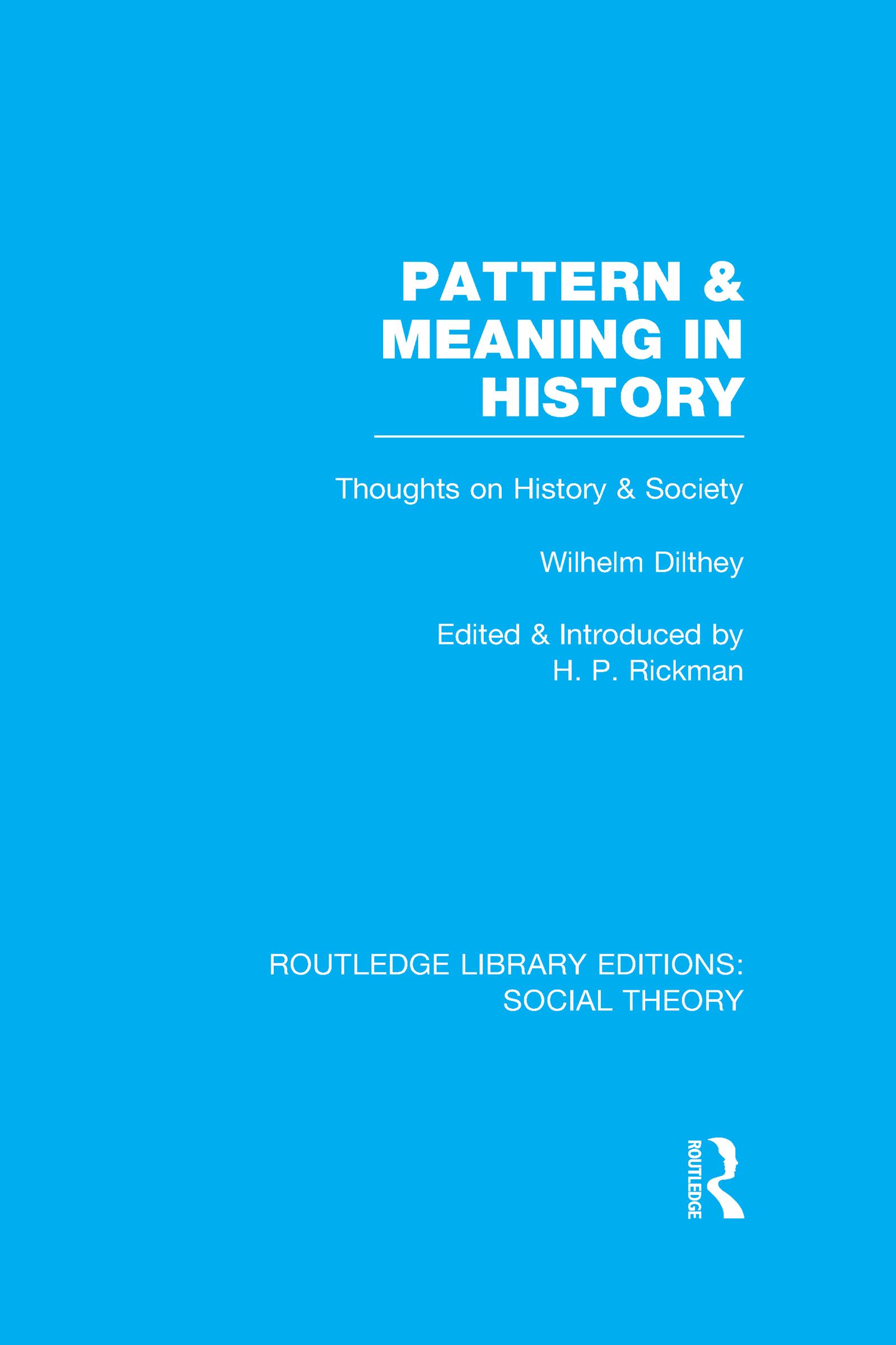Pattern and Meaning in History (RLE Social Theory)